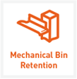 mechanical bin retention